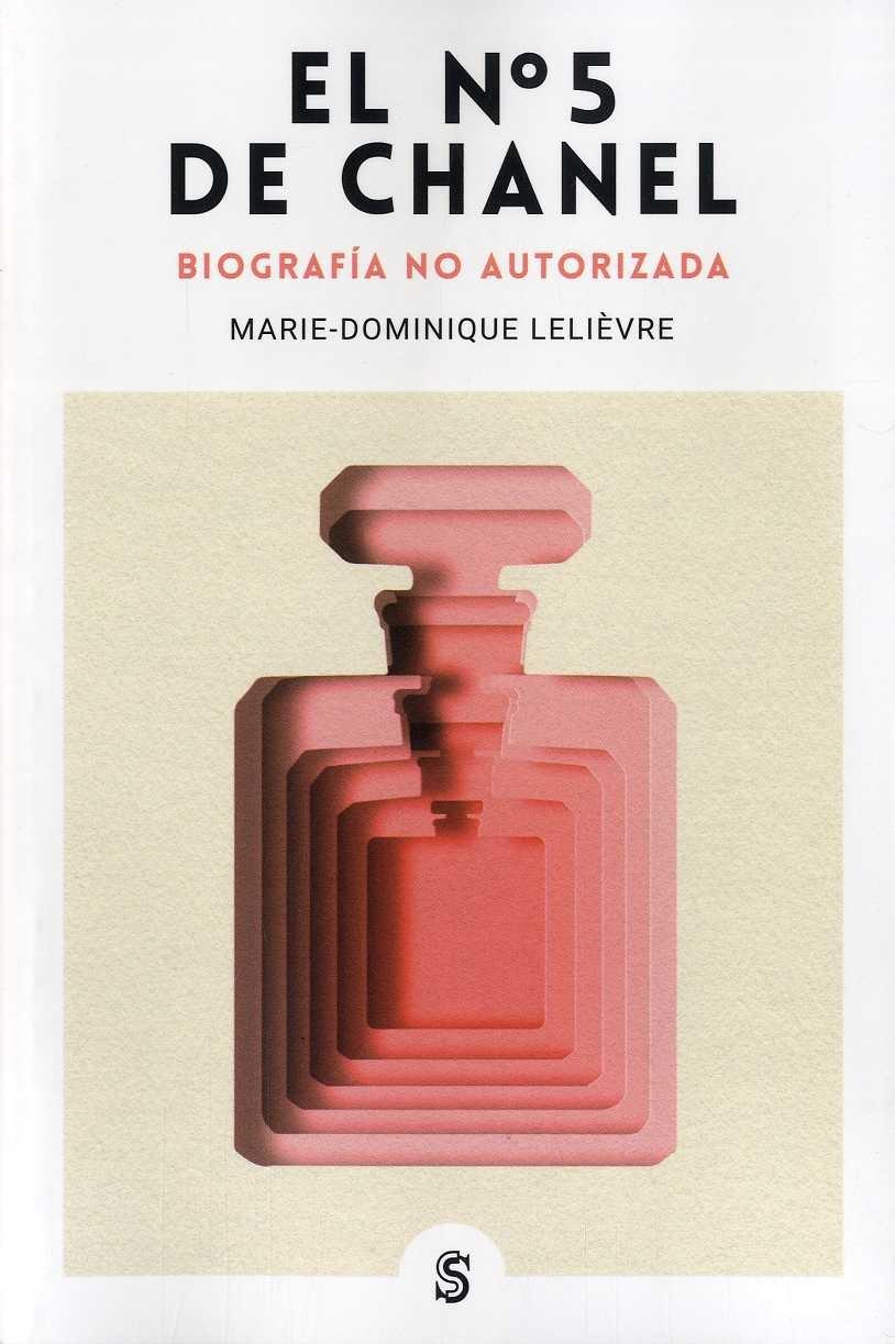 Nº 5 DE CHANEL, EL "BIOGRAFÍA NO AUTORIZADA"