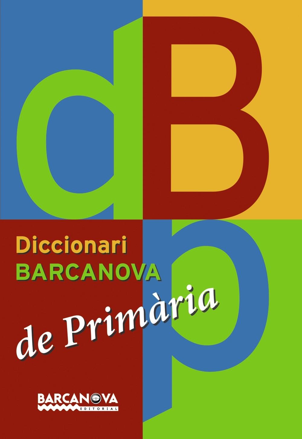 DICCIONARI BARCANOVA DE PRIMÀRIA. 