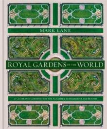 ROYAL GARDENS OF THE WORLD