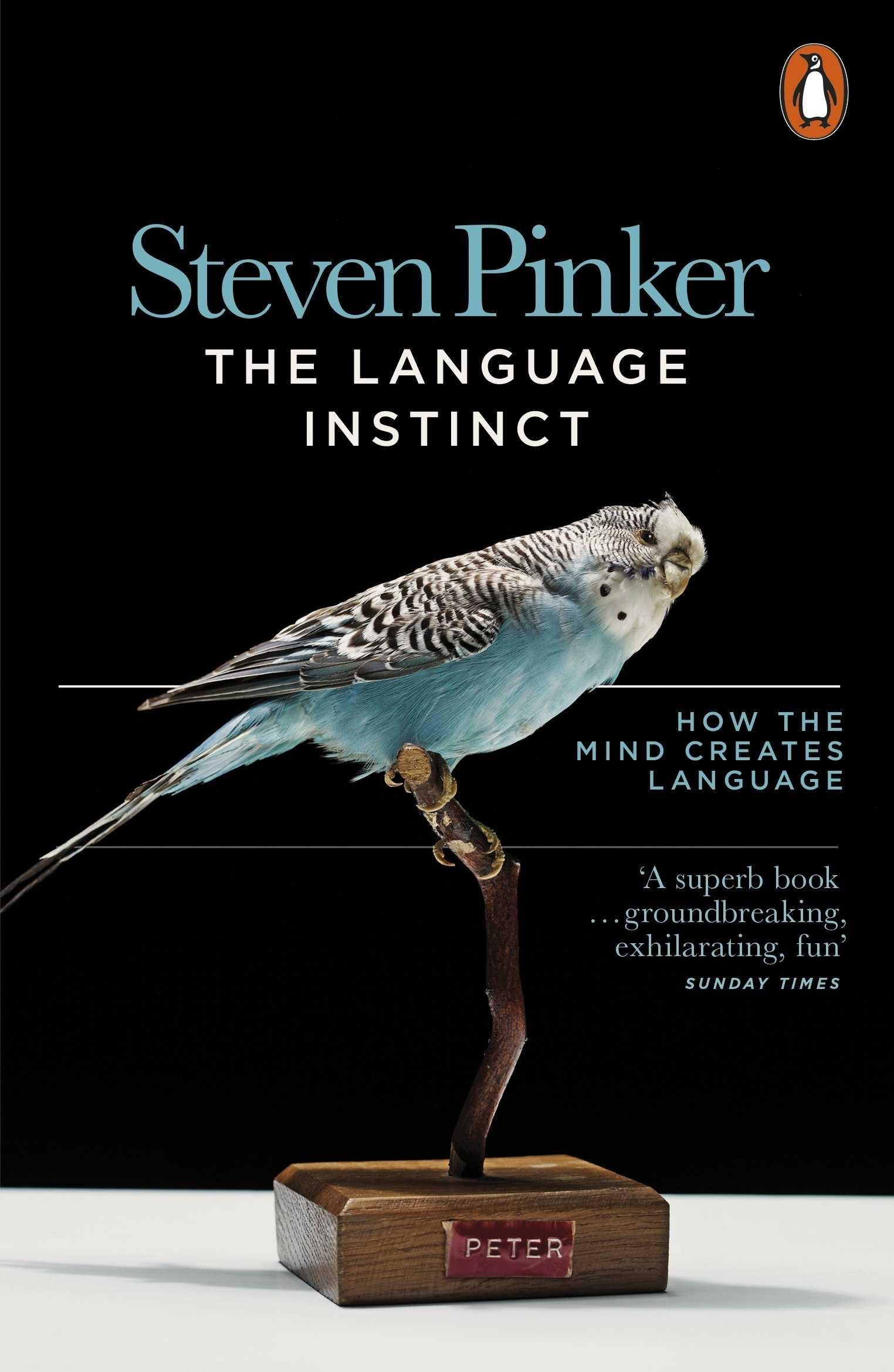 THE LANGUAGE INSTINCT : HOW THE MIND CREATES LANGUAGE. 