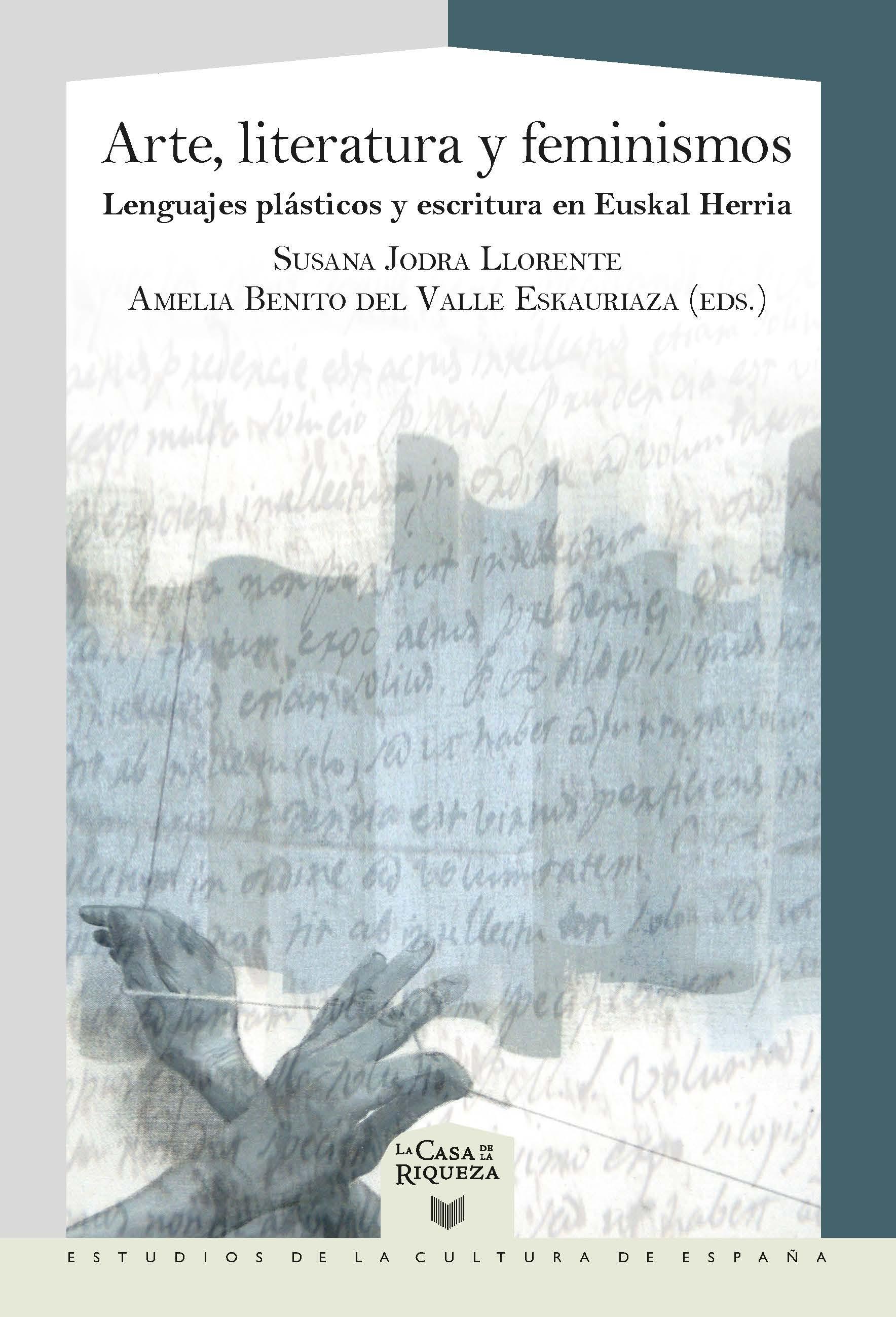 ARTE, LITERATURA Y FEMINISMOS "LENGUAJES PLÁSTICOS Y ESCRITURA EN EUSKAL HERRIA"