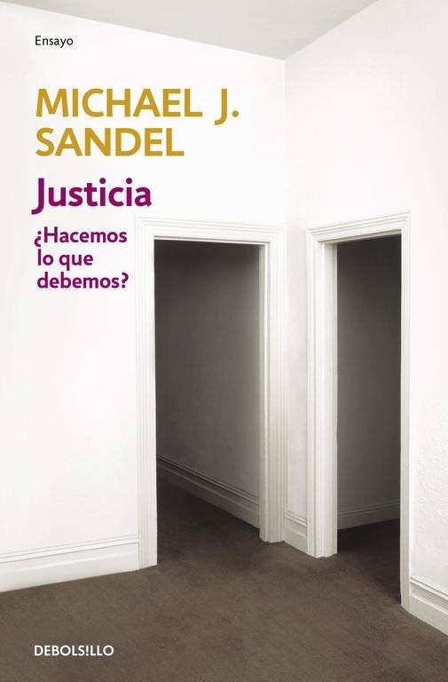 JUSTICIA "¿HACEMOS LO QUE DEBEMOS?"