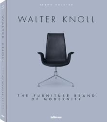 WALTER KNOLL : THE FURNITURE BRAND OF MODERNITY. 