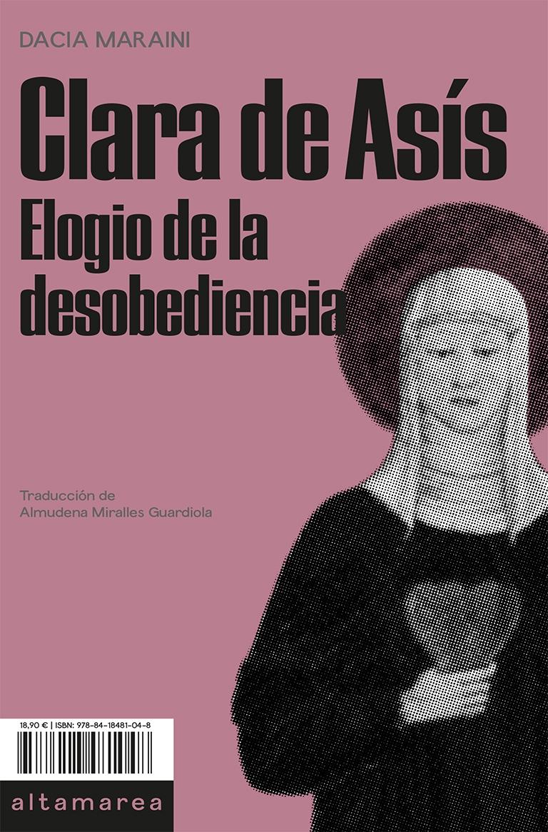 CLARA DE ASÍS "ELOGIO DE LA DESOBEDIENCIA"