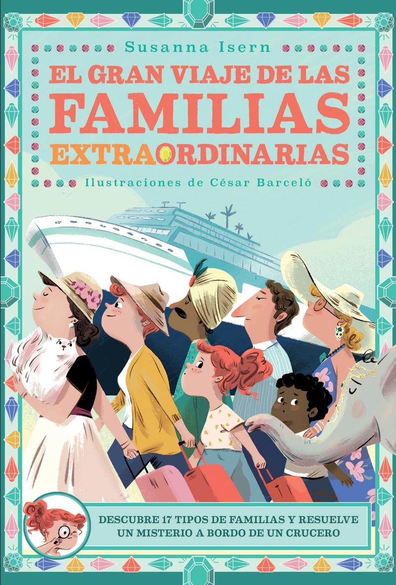 GRAN VIAJE DE LAS FAMILIAS EXTRAORDINARIAS,EL. 