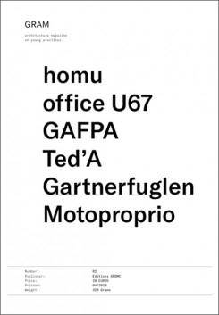GRAM Nº 02: HOMU/ OFFICE U67/GAFPA/ TED'A/ GARTNERFUGLEN/ MOTOPROPRIO