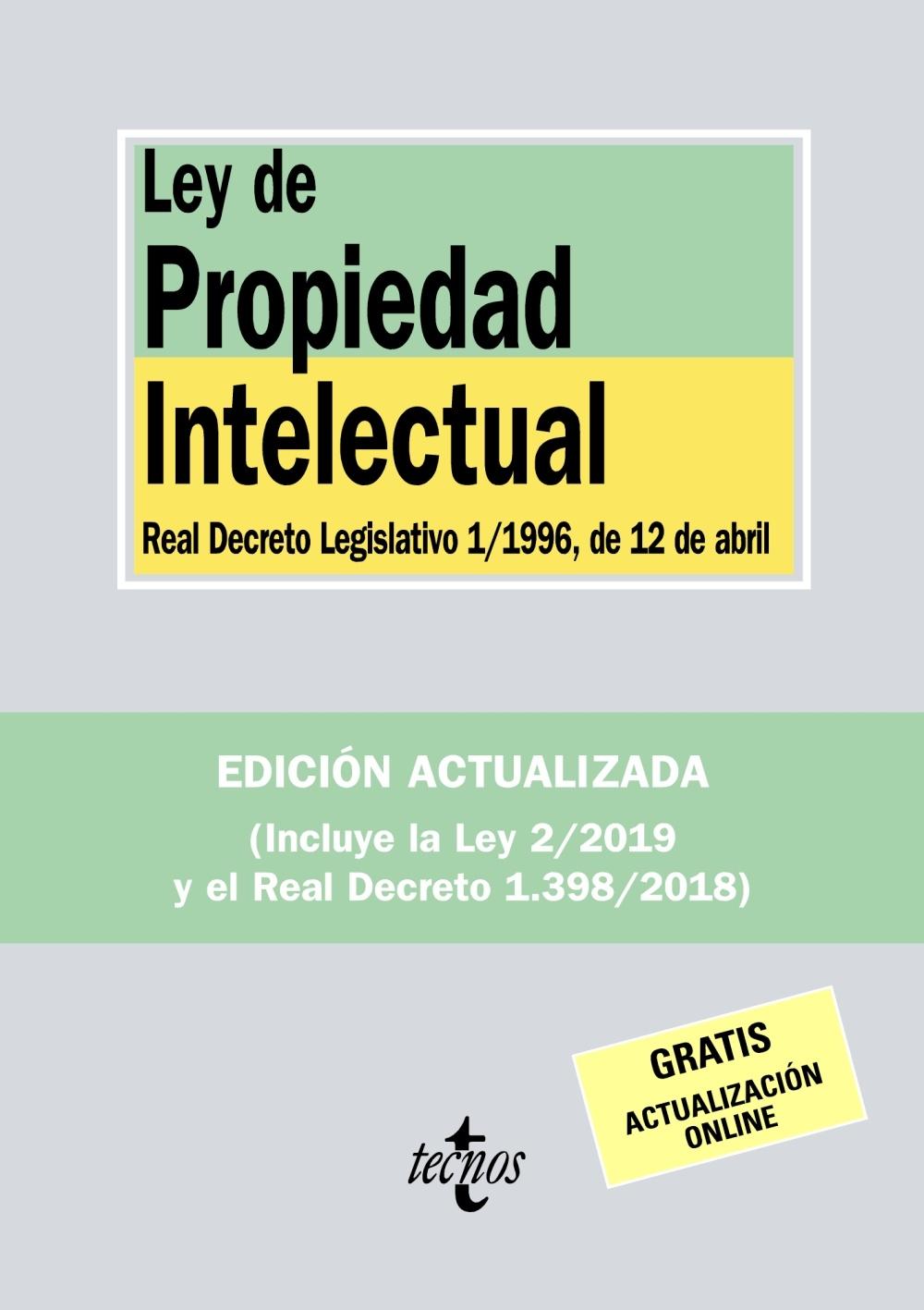 LEY DE PROPIEDAD INTELECTUAL. "REAL DECRETO LEGISLATIVO 1/1996, DE 12 DE ABRIL". 