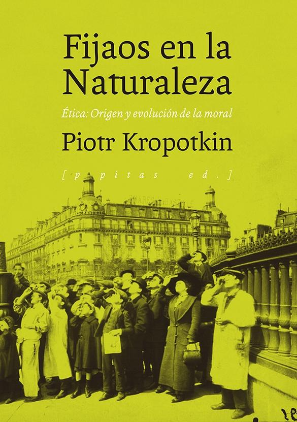 FIJAOS EN LA NATURALEZA "ÉTICA: ORIGEN Y EVOLUCIÓN DE LA MORAL"