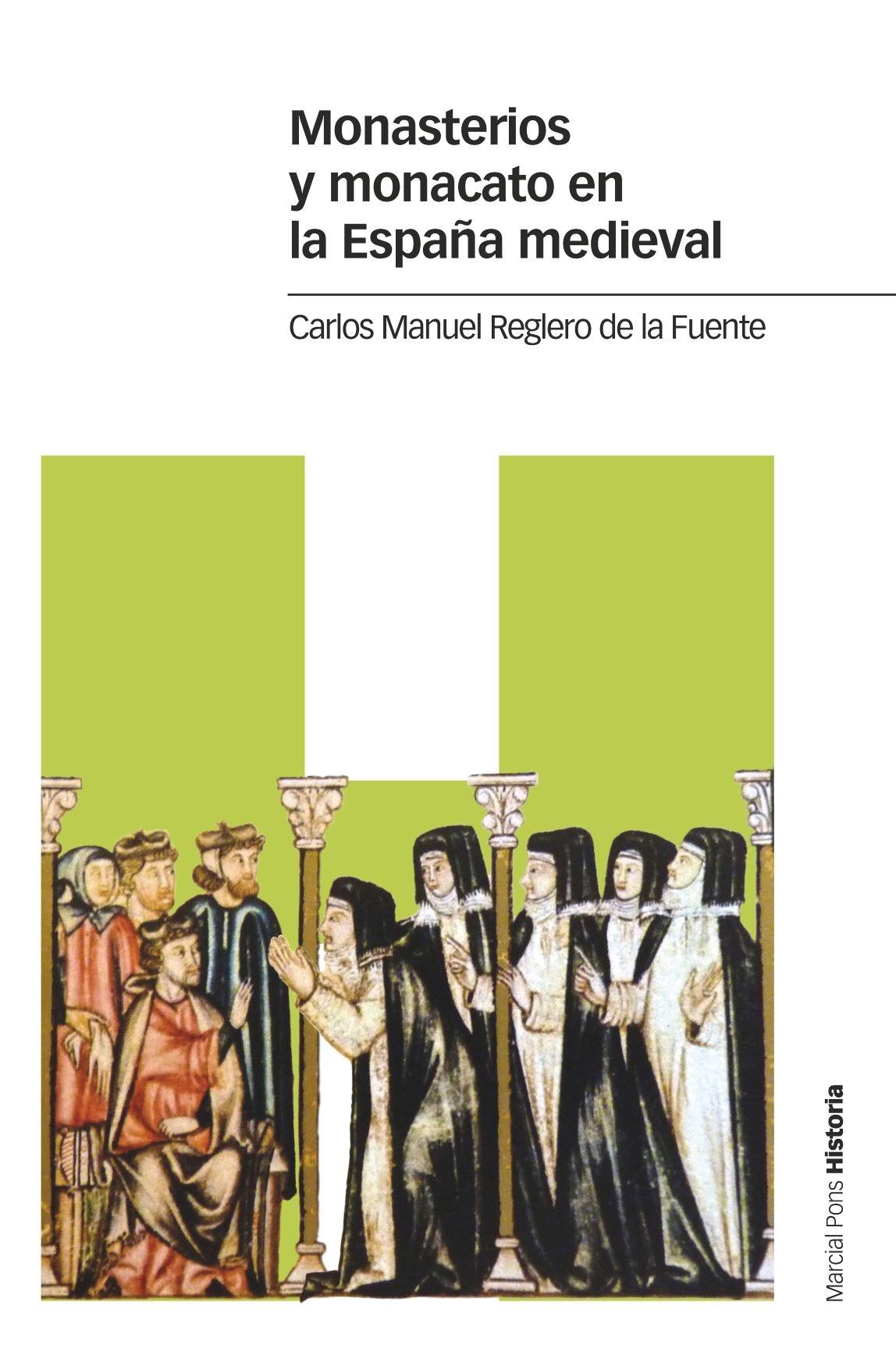 MONASTERIOS Y MONACATO EN LA ESPAÑA  MEDIEVAL