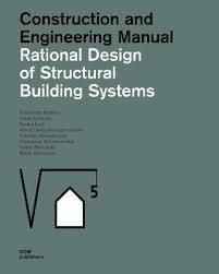 RATIONAL DESIGN OF STRUCTURAL BUILDING SYSTEMS. 