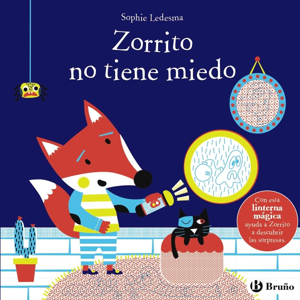 ZORRITO NO TIENE MIEDO. 