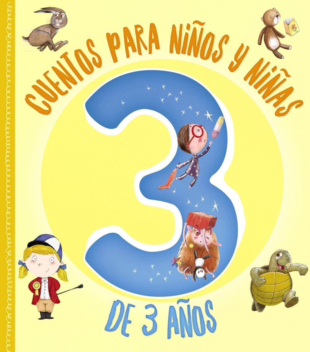 CUENTOS PARA NIÑOS Y NIÑAS DE 3 AÑOS. 