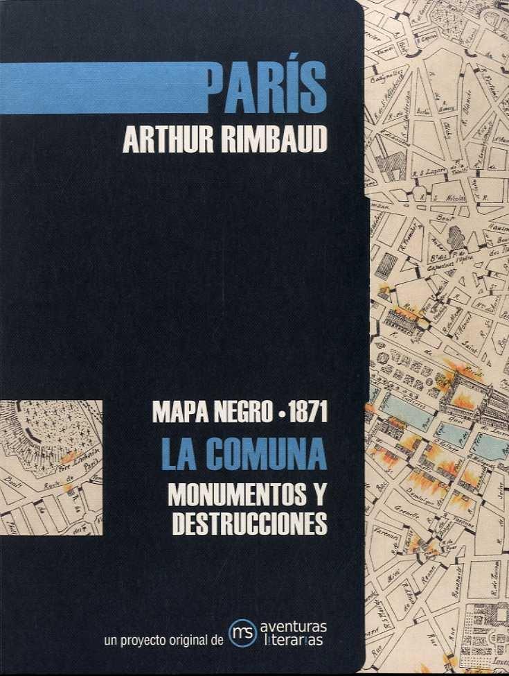 PARÍS LA COMUNA "MAPA NEGRO 1871, LA COMUNA MONUMENTOS Y DESTRUCCIONES". 