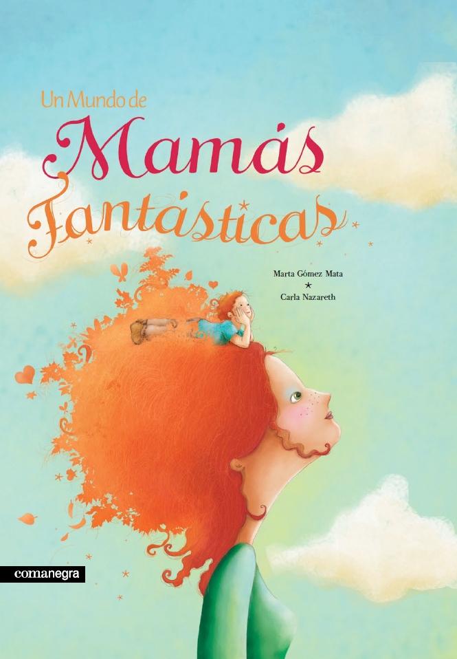 MUNDO DE MAMAS FANTÁSTICAS,UN. 