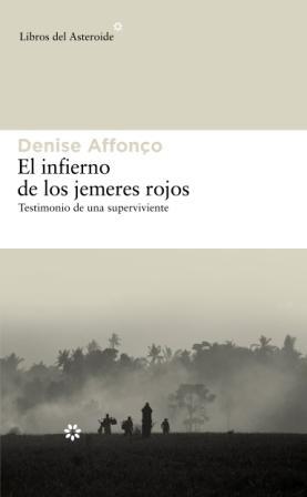 INFIERNO DE LOS JEMERES ROJOS, EL. TESTIMONIO DE UNA SUPERVIVIENTE.