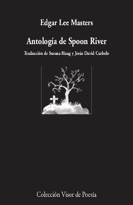 ANTOLOGÍA DE SPOON RIVER