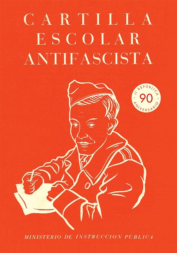 CARTILLA ESCOLAR ANTIFASCISTA. 