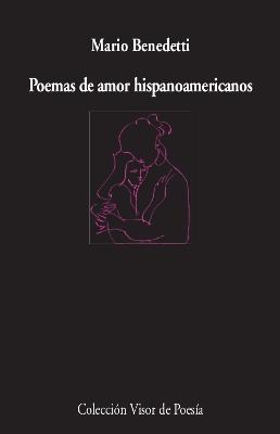 POEMAS DE AMOR HISPANOAMERICANOS. 