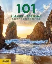 101 LUGARES DE PORTUGAL SORPRENDENTES. 