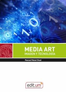 MEDIA ART. IMAGEN Y TECNOLOGIA. 