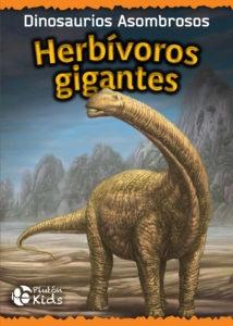 HERBIVOROS GIGANTES. DINOSAURIOS ASOMBROSOS. 