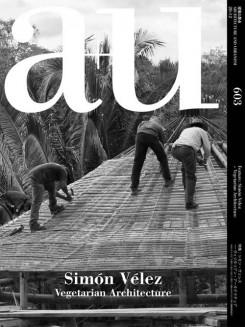 VELEZ: A+U 603. SIMON VELEZ. VEGETARIAN ARCHITECTURE. 