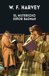 MISTERIOSO SEÑOR BADMAN, EL 