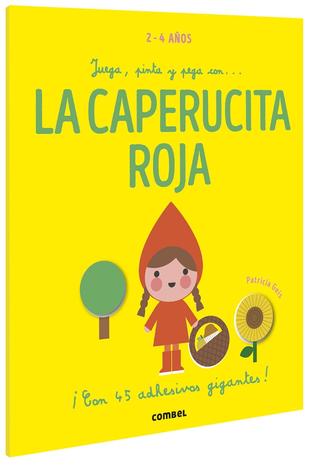 JUEGA, PINTA Y PEGA CON... CAPERUCITA ROJA. 