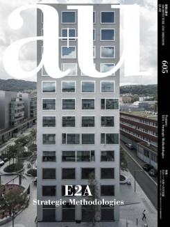 E2A: A+U Nº 605. E2A STRATEGIC METHODOLOGIES