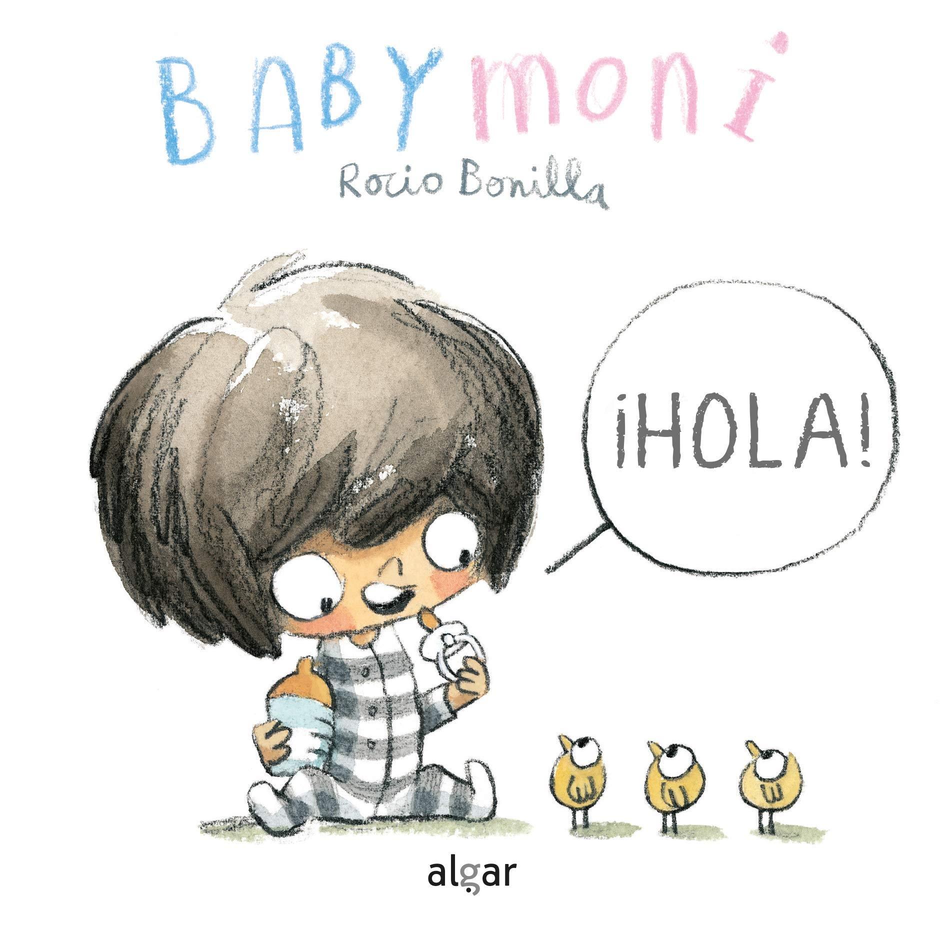 ¡HOLA! BABYMONI. 