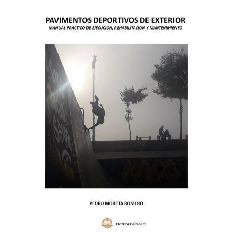 PAVIMENTOS DEPORTIVOS DE EXTERIOR (NUEVA ED. REVISADA). 