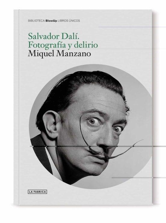 SALVADOR DALÍ. FOTOGRAFÍA Y DELIRIO.. 