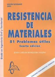 RESISTENCIA DE MATERIALES. 51 PROBLEMAS ÚTILES. 