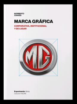 MARCA GRÁFICA. CORPORATIVA, INSTITUCIONAL Y DE LUGAR