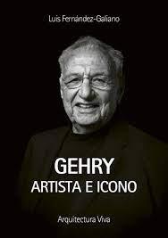 GEHRY "ARTISTA E ICONO". 