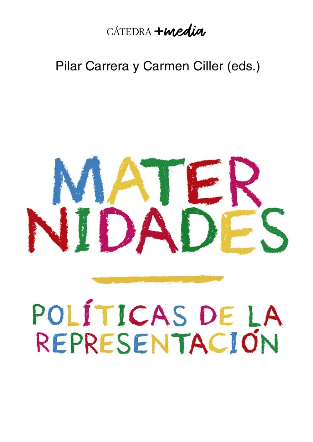 MATERNIDADES ""POLÍTICAS DE LA REPRESENTACIÓN"". 