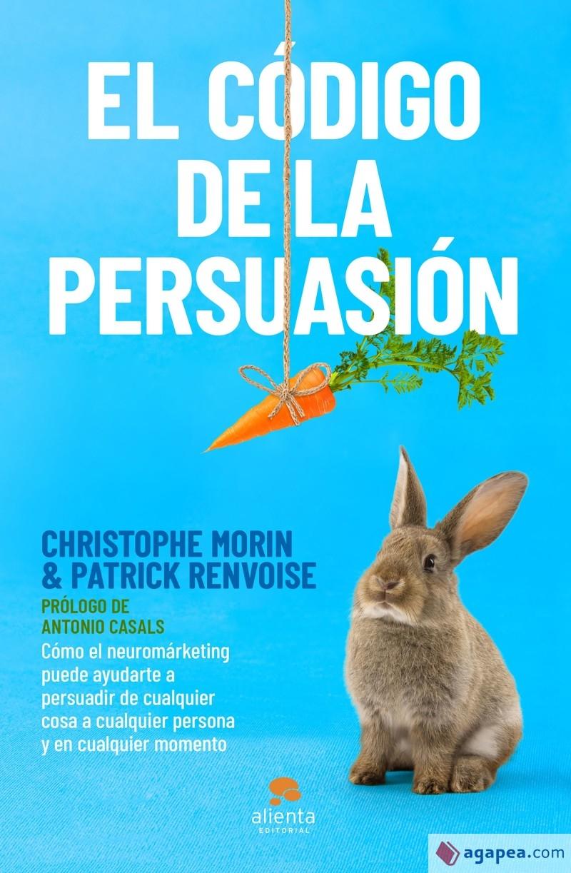 CODIGO DE LA PERSUASIÓN, EL 