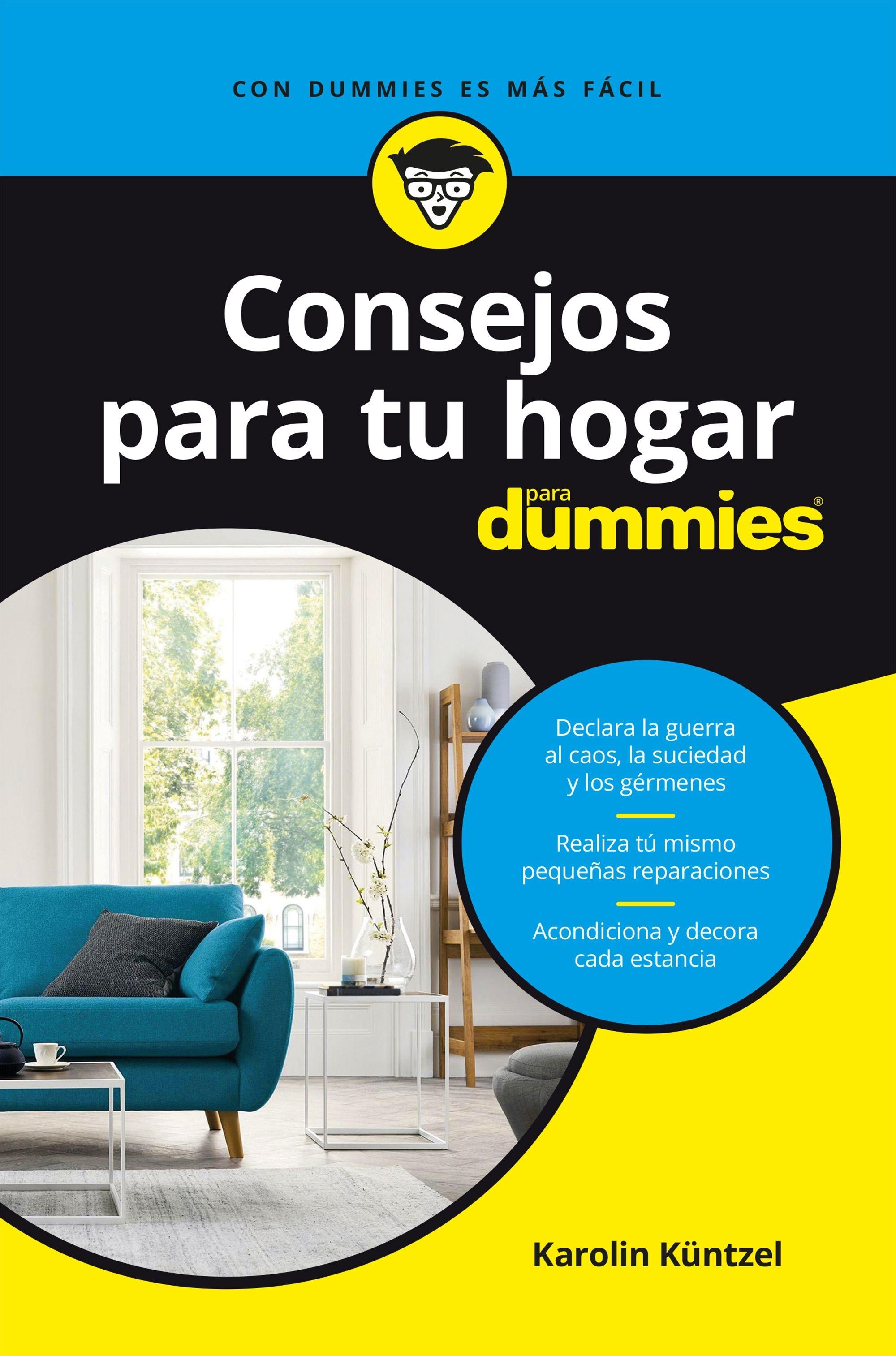 CONSEJOS PARA TU HOGAR PARA DUMMIES. 