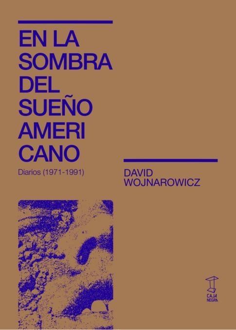 EN LA SOMBRA DEL SUEÑO AMERICANO. DIARIOS (1971-1991).
