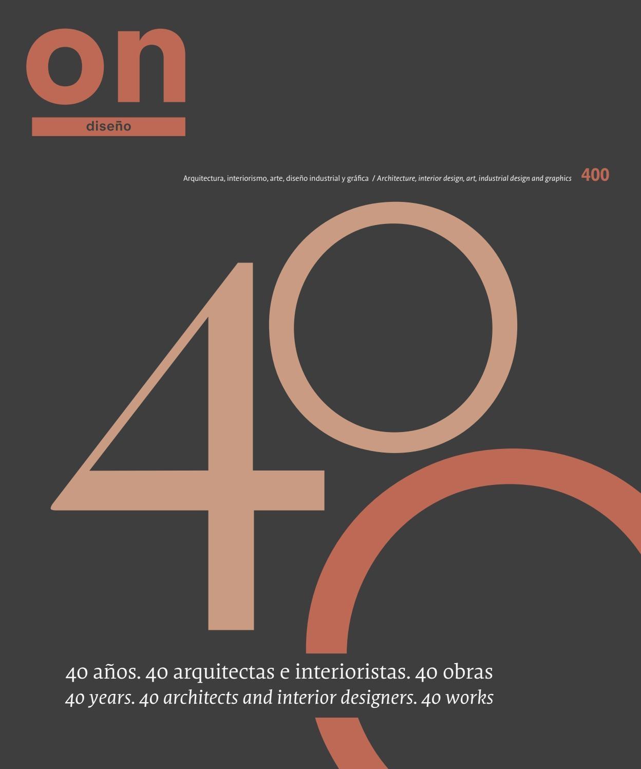 ON DISEÑO Nº 400. 40 AÑOS "ARQUITECTAS E INTERIORISTAS. 40 OBRAS". 