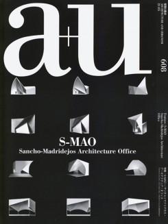 S-MAO: A+U Nº 608. SANCHO- MADRIDEJOS ARCHITECTURE OFFICE