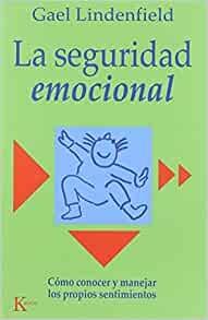 SEGURIDAD EMOCIONAL, LA