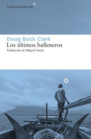 ÚLTIMOS BALLENEROS, LOS