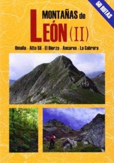 MONTAÑAS DE LEÓN 2 "OMAÑA - ALTO SIL - EL BIERZO - ANCARES - LA CABRERA"