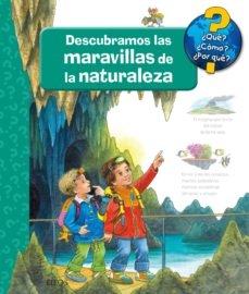 DESCUBRAMOS LAS MARAVILLAS DE LA NATURALEZA. 