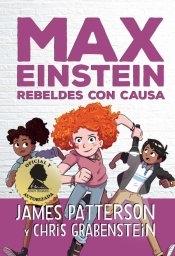 MAX EINSTEIN 2. REBELDES CON CAUSA. 