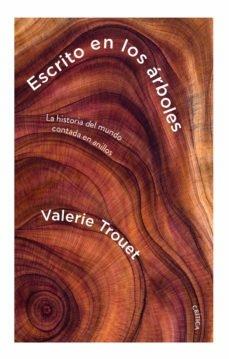 ESCRITO EN LOS ARBOLES "LA HISTORIA DEL MUNDO CONTADA EN ANILLOS"