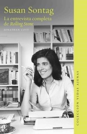 SUSAN SONTAG "LA ENTREVISTA COMPLETA DE ROLLING STONE"