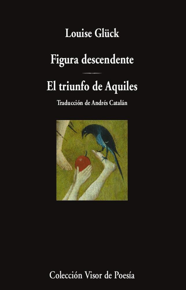 FIGURA DESCENDENTE / EL TRIUNFO DE AQUILES (ED. BILINGÜE). 