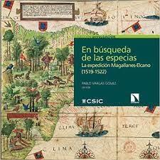 EN BUSQUEDA DE LAS ESPECIAS "LAS PLANTAS DE LA EXPEDICIÓN MAGALLANES-ELCANO (1519-1522)"